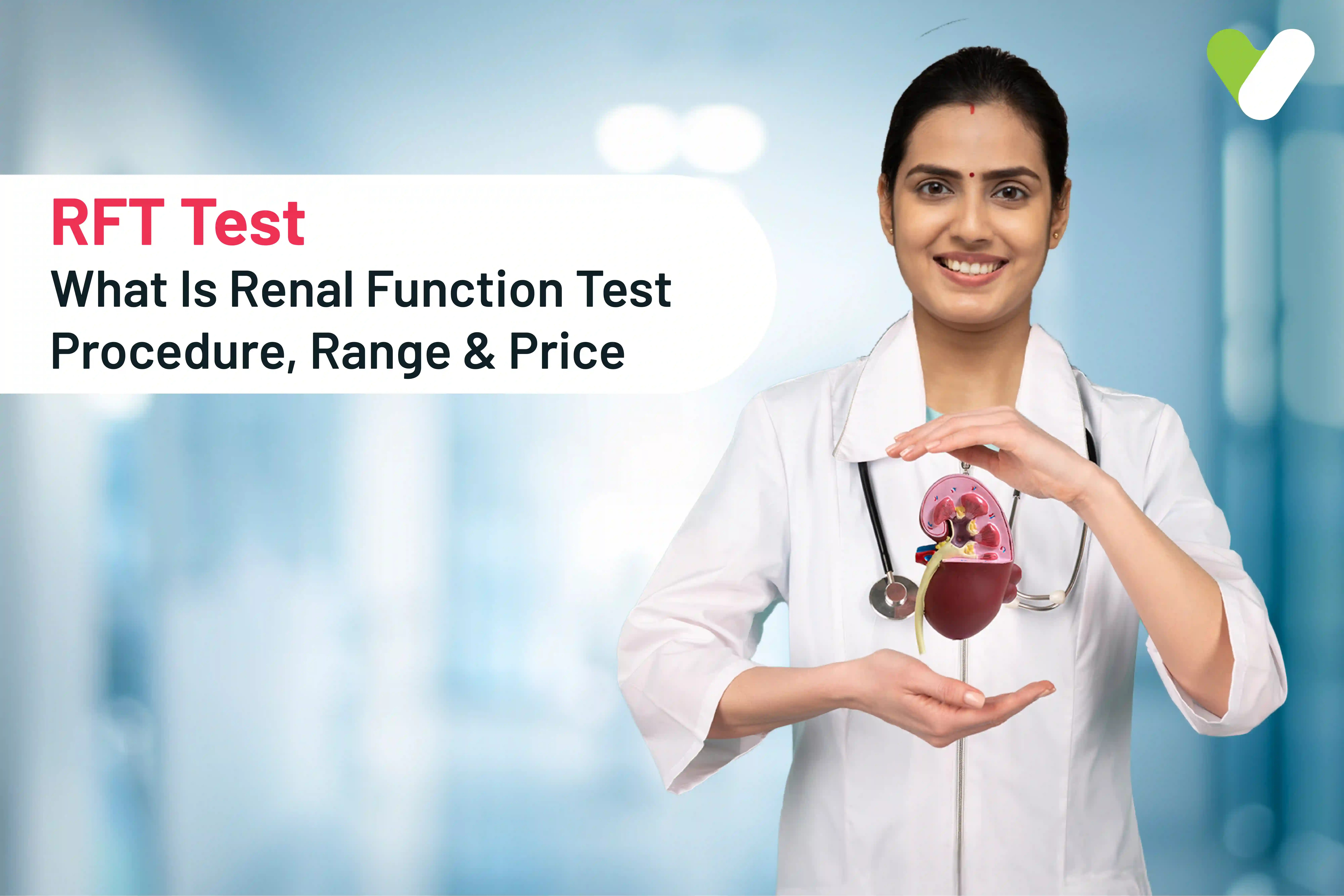 RFT Test: What Is Renal Function Test Procedure, Range & Price