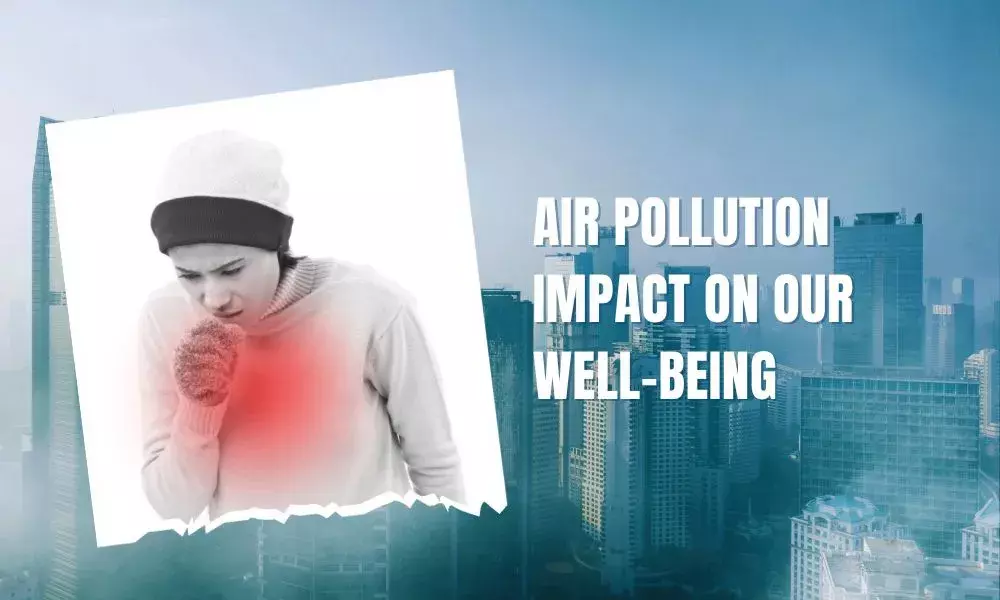 Air Pollution Impact on our Well-Being
