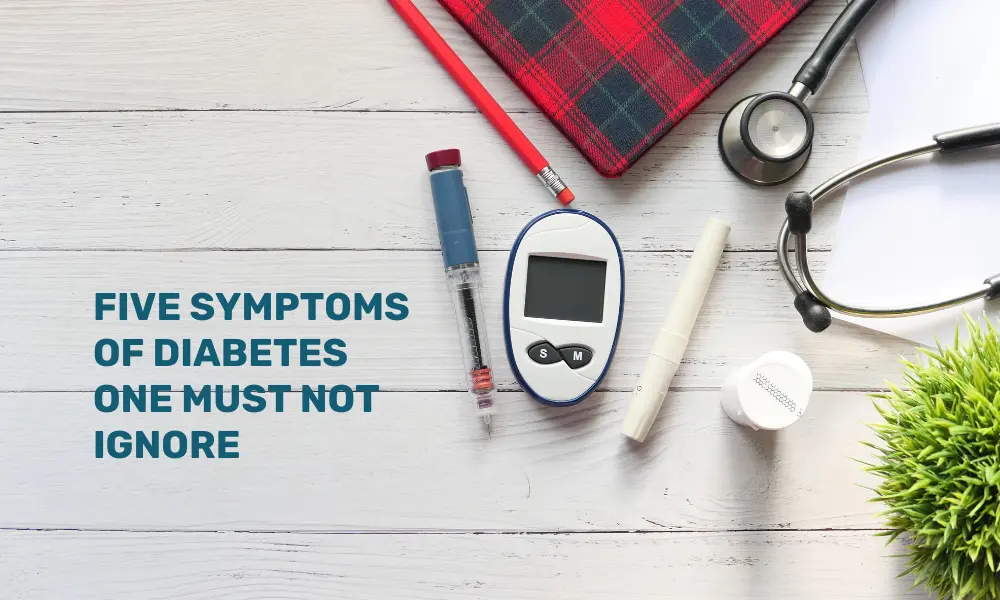 Symptoms Of Diabetes One Must Not Ignore