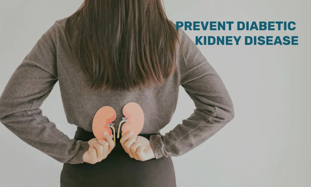 Know how to prevent diabetic kidney disease