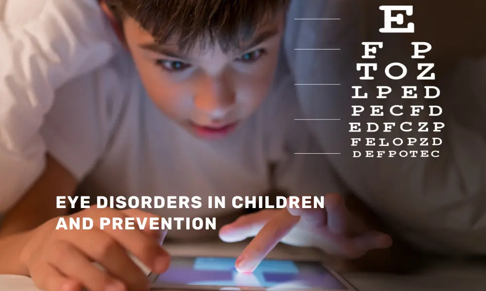 Eye Disorders in Children and Prevention