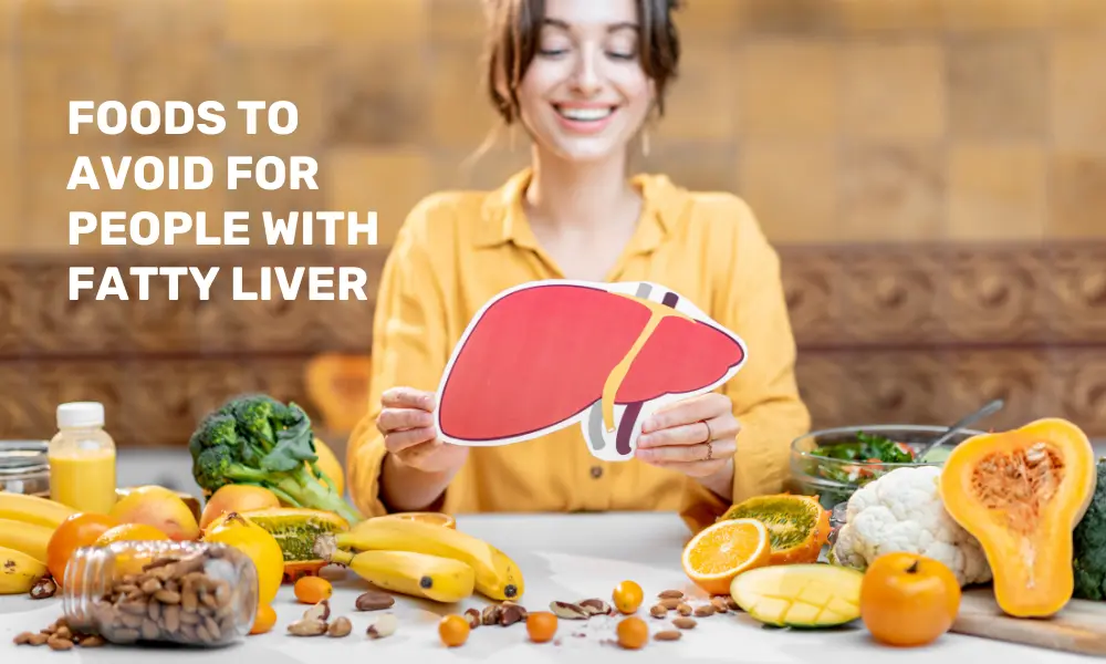 Nine foods to avoid with Fatty Liver