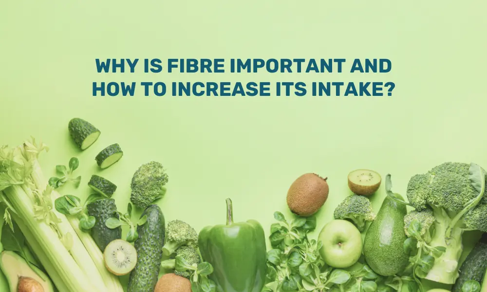 Is fibre important for our health?