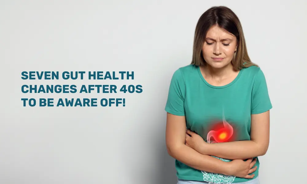 Gut health post forty
