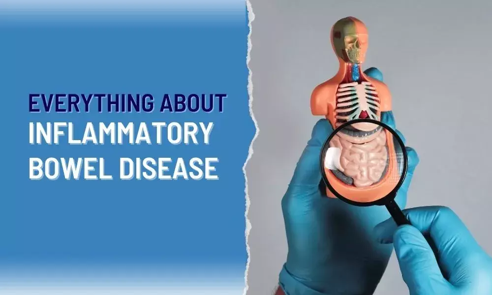 Everything about Inflammatory Bowel Disease