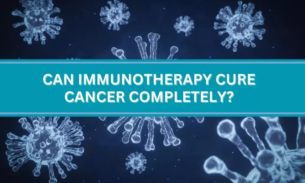 Can Immunotherapy cure Cancer completely?