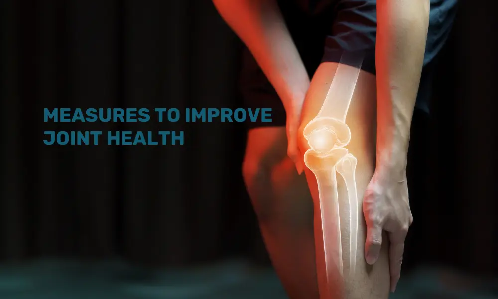 Measures to Improve Joint Health
