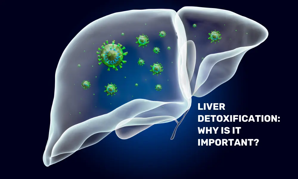 Liver detoxification