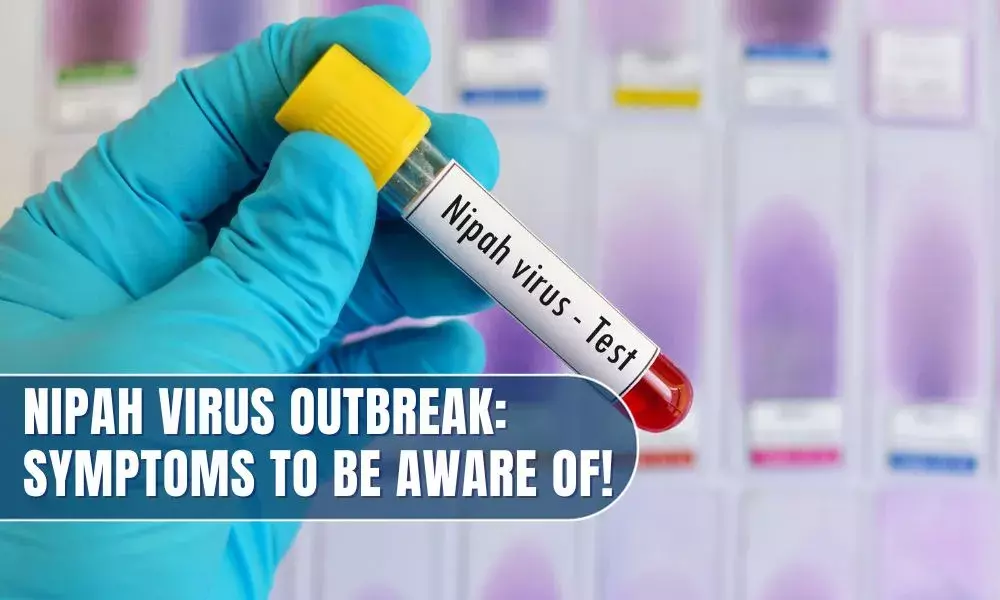Nipah Virus Outbreak: Symptoms to be aware of!