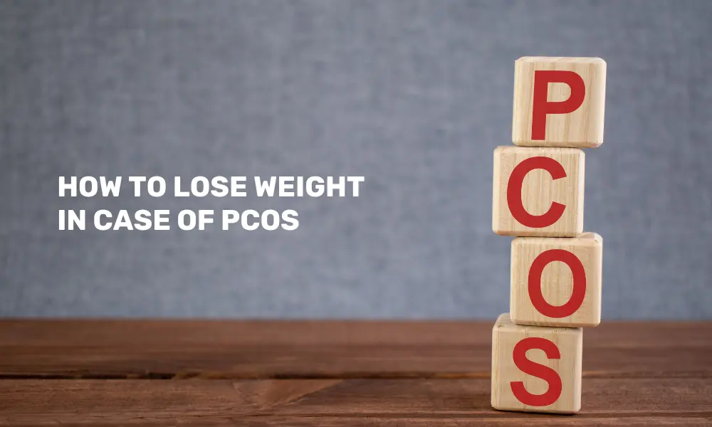 How to lose weight in PCOS?