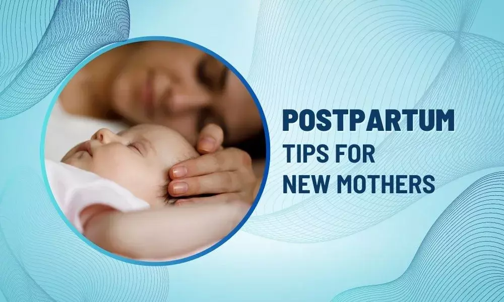 Postpartum Care and Tips for New Mothers