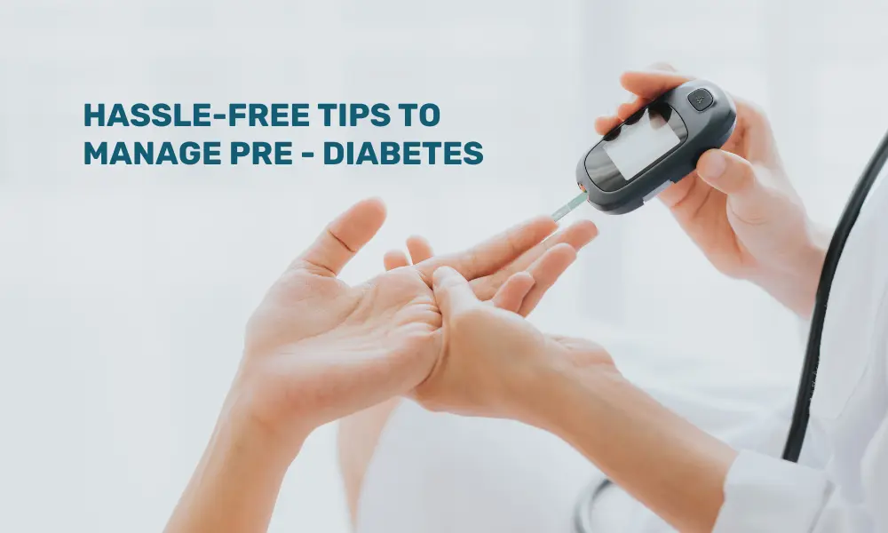 Manage Pre- Diabetes