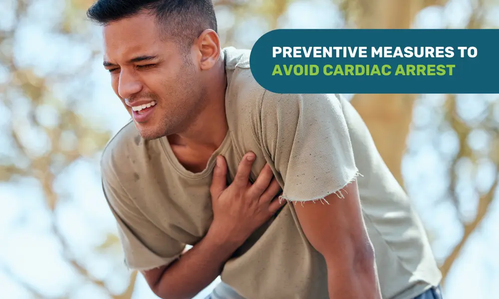 How to avoid a cardiac arrest?