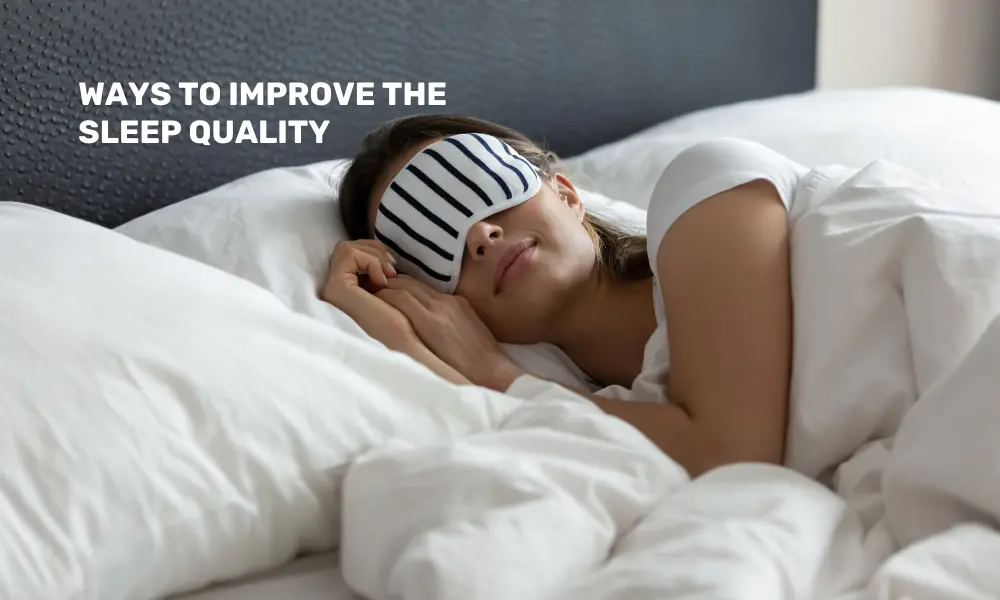 Six Ways to Improve Sleep Quality