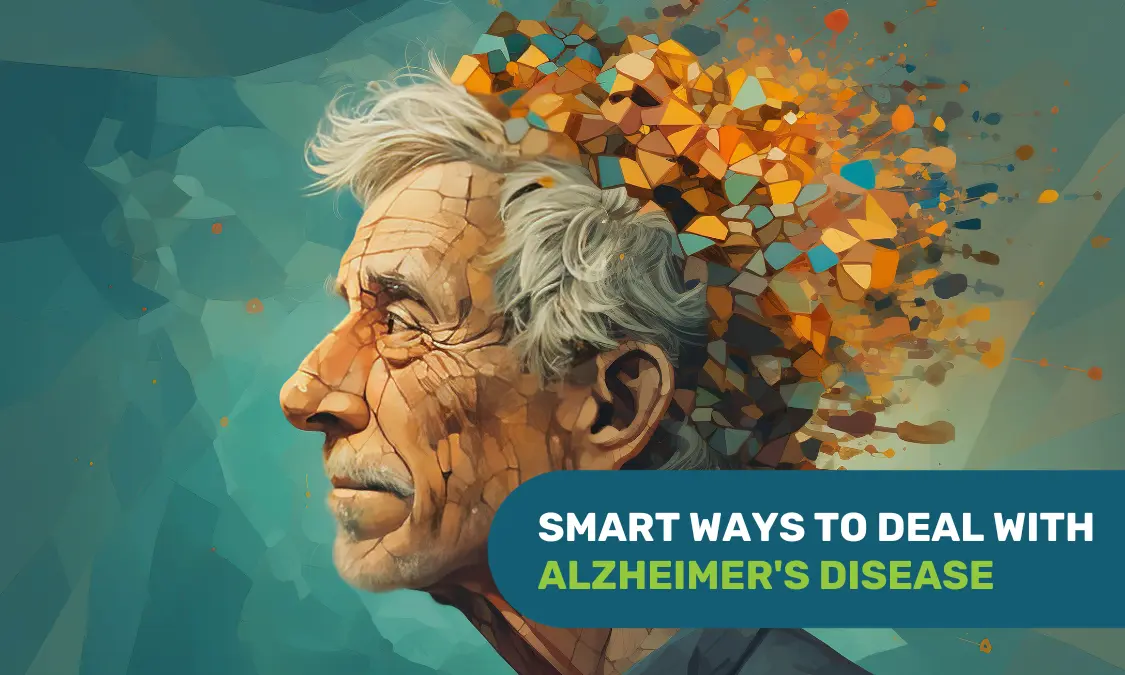 Smart Ways to Deal with Alzheimer's Disease Healthstory