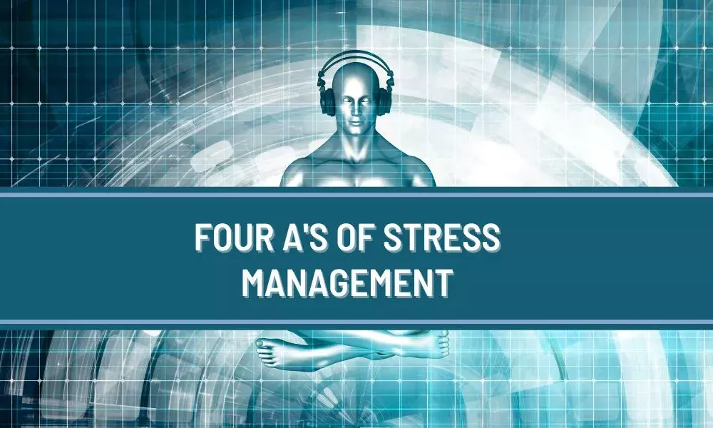 Four Effective A’s to Manage Stress