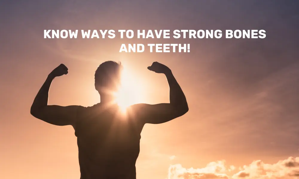 Healthy Bones and Teeth