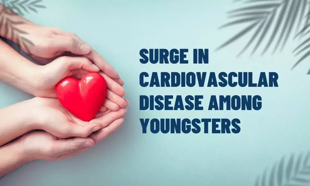 Surge in Heart Diseases among Youngsters