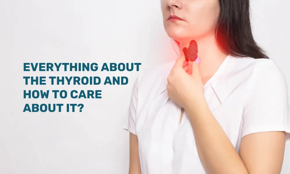 Thyroid Disorders and Care