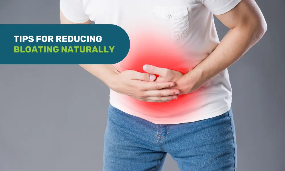 Deal with bloating naturally!