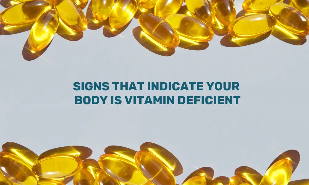 Signs of Vitamin Deficiency