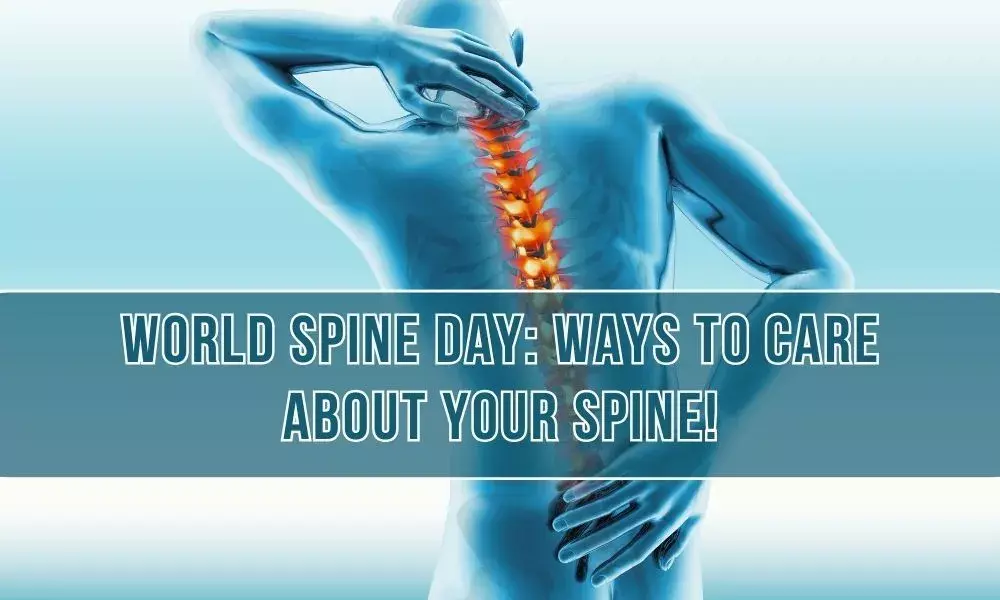 World Spine Day: Ways to care about your Spine