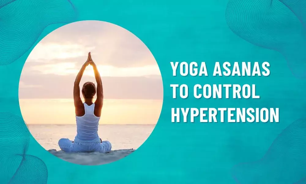 Eight Yoga Asanas to control Hypertension