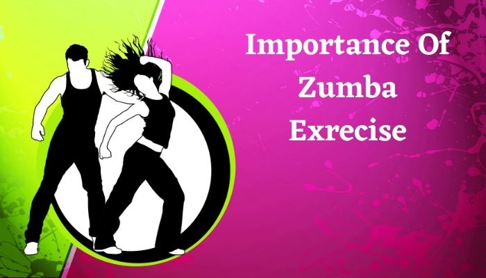 Importance of Zumba Exercise