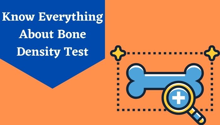 Bone Density Test: Purpose, Preparation & Procedure Of Bone Mineral ...