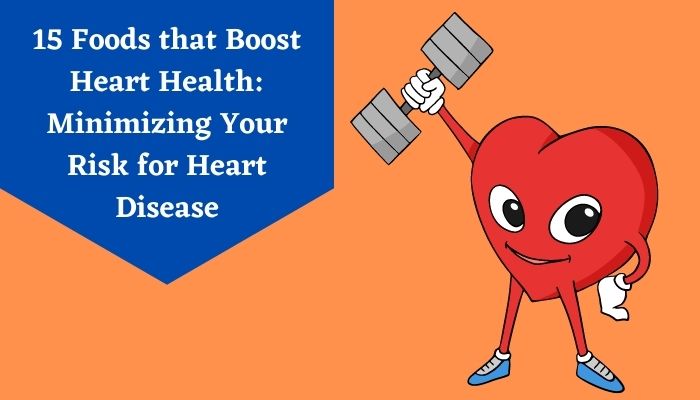 Foods that Boost Heart Health