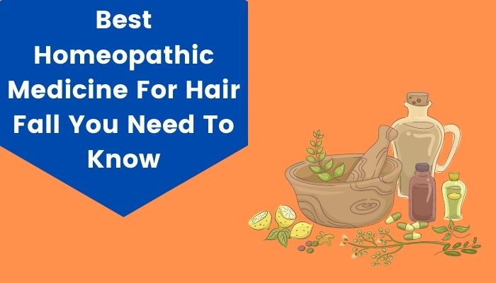 13 Top Homeopathic Medicine For Hair Fall & Regrowth