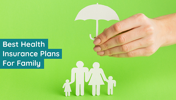 Best Health Insurance Plans For Family