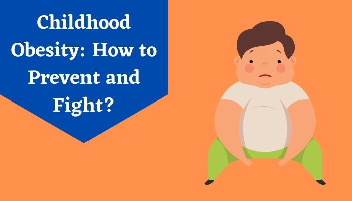 Childhood Obesity How To Prevent And Fight