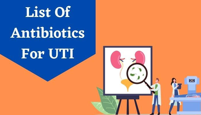 List Of Antibiotics For UTI