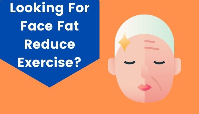 Face Fat Exercises for Glamorous & Glowing Face