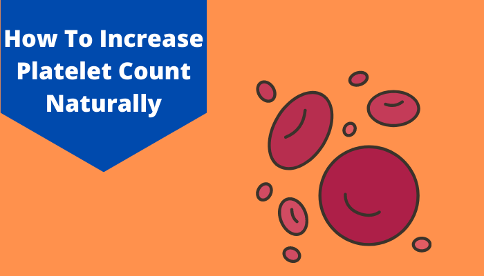 Increase Platelet Count Naturally