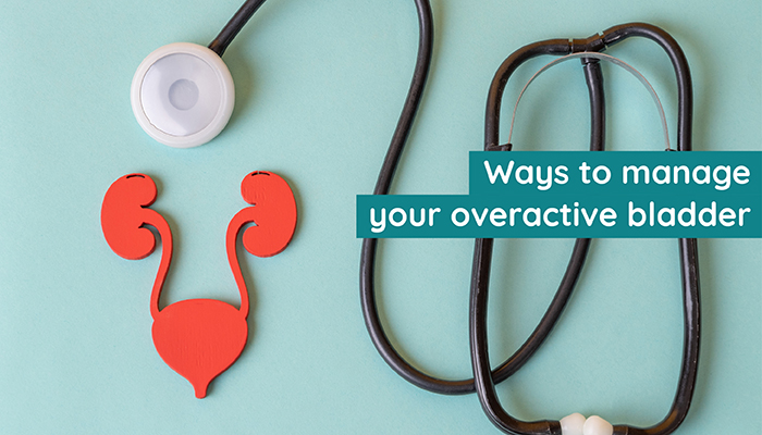 Ways to manage your overactive bladder
