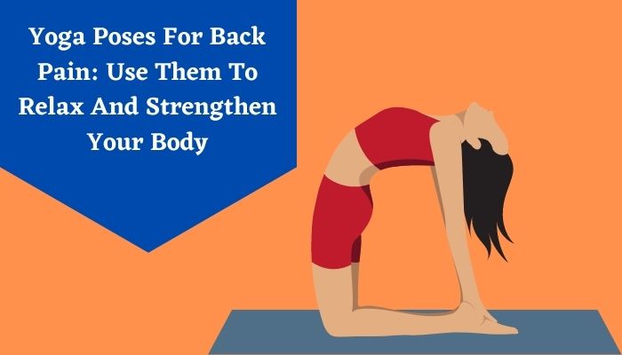 Yoga Poses For Back Pain